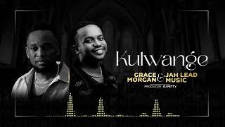 KULWANGE - JAH LEAD & GRACE MORGAN