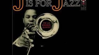 J. J.  Johnson   - J Is for Jazz ( Full Album )