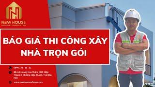 Báo giá xây nhà trọn gói | Cần lưu ý điều gì trong báo giá xây nhà | Xây nhà trọn gói NewHouse