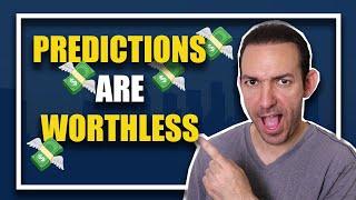 Predictions to Maximize Real Estate Investments re WORTHLESS - Real Estate Investing 101