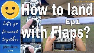 How To Land RC Plane With Flaps? How to fly 4 channel RC Plane? How to land RC Plane? Ep1