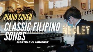 Classic Filipino Love Songs Medley     |     Martin Avila Piano Cover