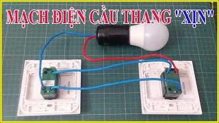 Mạch Điện Cầu Thang Dễ Hiểu Nhất Và Chuẩn Nhất Điện Nước 365