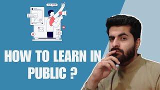 How to Learn in Public ? | Neeraj Walia | ezSnippet