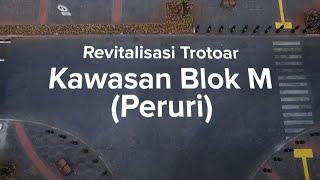 Revitalisasi Trotoar di Kawasan Blok M