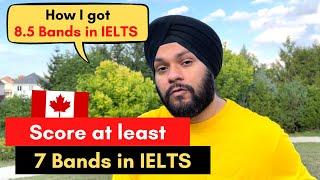 IELTS Preparation 2022 | Score at least 7 Bands in IELTS | How I got 8.5 Bands in IELTS | Canada