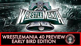 Wrestlemania 40 Preview w/Stephen P New