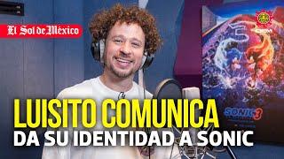 Luisito Comunica da su identidad a Sonic