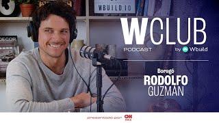 Rodolfo Guzmán y Boragó: El camino hacia la élite gastronómica | WClub Podcast by WBuild