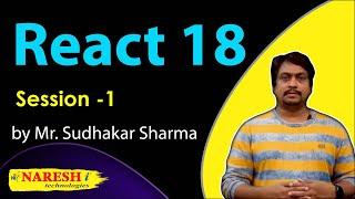 ReactJS Online Training | Session- 1 | By Mr.Sudhakar Sharma