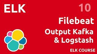 Kafka : output Filebeat & input Logstash - #ELK 10