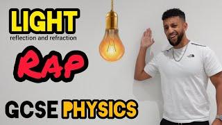 Science Raps: GCSE Physics - Light (Reflection and Refraction)