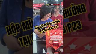 Hộp Mù Trúng Thưởng Tại Cửa Hàng Hàng DaoVip-HTX Dao Phúc Sen P23#daovip #htxdaophucsen #daophucsen