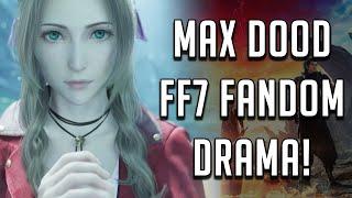 Rebirth DRAMA:  Maximilian Dood and the FF7 Rebirth Fandom