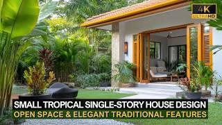 Small Tropical Single Story House Design with Open Space and Elegant Traditional Features