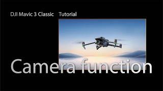 DJI Mavic 3 Classic | Camera Function