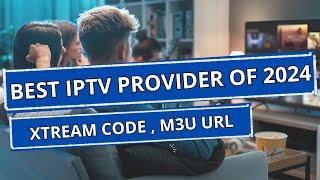 TOP IPTV PROVIDER OF 2024