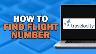 How To Find Flight Number On Travelocity (Easiest Way)​​​​​​​