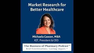 Market Research for Better Healthcare | Michaela Gascon, MBA KJT, President & CEO