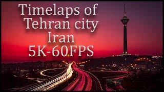 Time Lapse of Tehran city - Iran  5k  60FPS