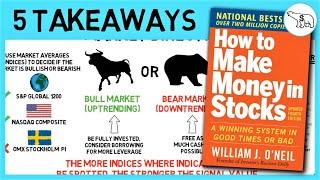 HOW TO MAKE MONEY IN STOCKS SUMMARY (BY WILLIAM O’ NEIL)