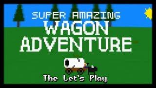 SUPER AMAZING WAGON ADVENTURE Let's Play