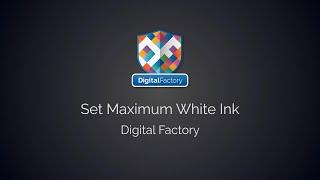 How To Print The Right Amount Of White With The Set Maximum White Ink Feature