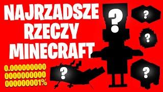 NAJRZADSZE RZECZY w MINECRAFT!