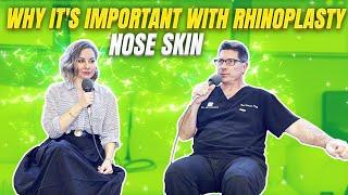 Nose Skin | Why It's Important with Rhinoplasty | Beverly Hills Plastic Surgery Podcast