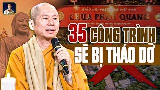 KẾT CỤC CỦA 35 CÔNG TRÌNH TRÁI PHÉP TẠI CHÙA PHẬT QUANG