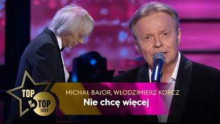 MICHAŁ BAJOR, WŁODZIMIERZ KORCZ - Nie chcę więcej | TOP OF THE TOP Sopot Festival