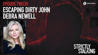 Escaping Dirty John: Debra Newell