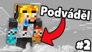 Podváděl SirYakari na jeho Hadrcore světě ?!