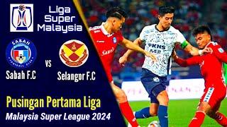 SABAH F.C vs SELANGOR F.C | Rekod Pertemuan dan Jaringan | Liga Super 2024