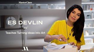 Es Devlin Teaches Turning Ideas into Art | Official Trailer | MasterClass