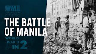 The Battle of Manila | WWII In 2