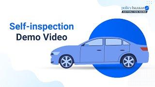 Policybazaar Car Insurance Self- Inspection Process Explained in 2025