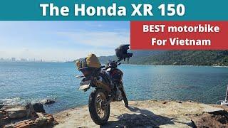 Honda XR 150 - BEST motorbike for Vietnam