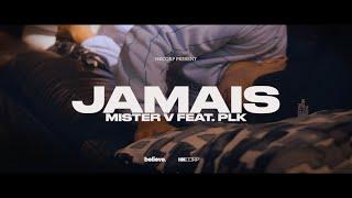 MISTER V - JAMAIS (feat. PLK)