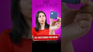 CMF Buds 2 Plus Review in 60 Seconds!  | #CMF #Nothing