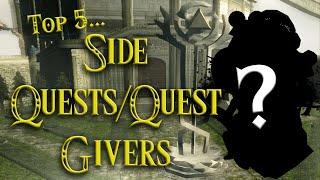 Top 5 FAVOURITE Side Quests/Quest Givers