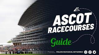Ascot Racecourse | British Racecourse Review