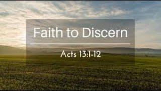 Acts 13:1-12 Sunday Teaching (7-28-24) Pastor Greg Tyra