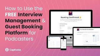 How to Use the Free Podcast Guest Booking & Interview Management System from Captivate