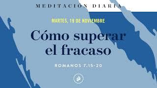 Cómo superar el fracaso – Meditación Diaria