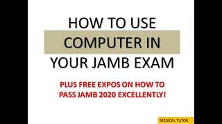 How to use COMPUTER in JAMB EXAM (A must watch for all 2022 JAMB students!)