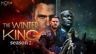 The Winter King Season 2 Trailer | Release Date | All the updates!!