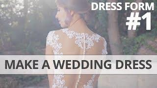 Making a Dress Form DIY, Part 1 | Sewing your own wedding dress