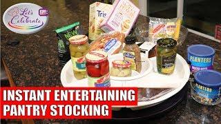 Instant Entertaining Pantry Stocking - Lets Celebrate TV