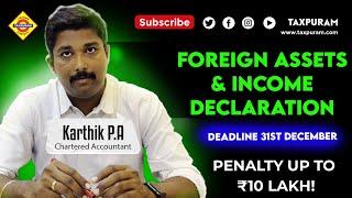 "Foreign Assets & Income Declaration Deadline: 31st December | Penalty Up to ₹10 Lakh!"